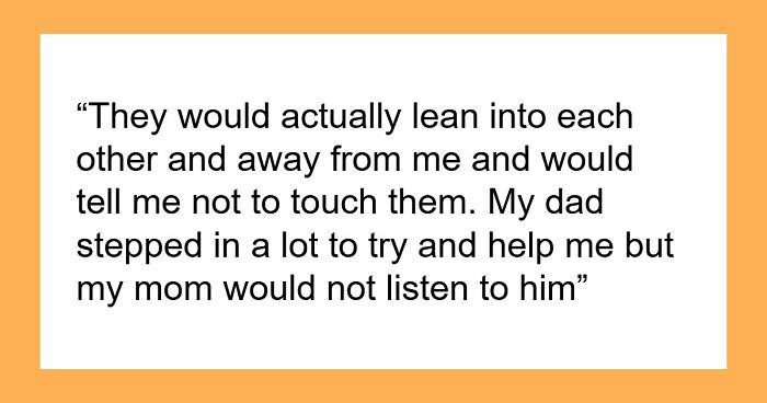19YO Wants Nothing To Do With Mom Who Let Stepkids Bully Her For Years, Mom Has A Total Meltdown
