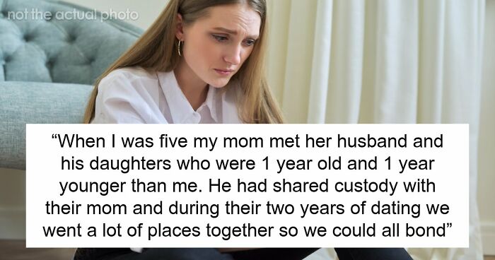 19YO Wants Nothing To Do With Mom Who Let Stepkids Bully Her For Years, Mom Has A Total Meltdown