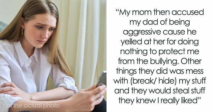 19YO Wants Nothing To Do With Mom Who Let Stepkids Bully Her For Years, Mom Has A Total Meltdown
