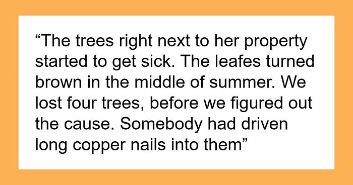 Entitled Woman Sneakily Destroys 120YO Orchard, Neighbor Takes Revenge Worth $437K On Her