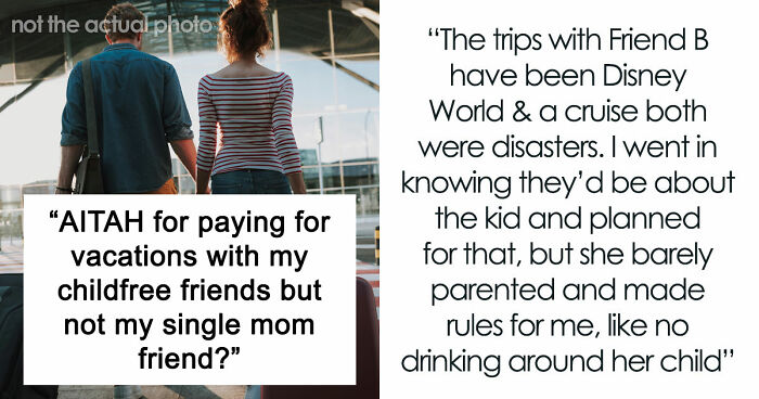 Guy Refuses To Keep Funding Single Mom’s Vacation After Realizing What Her Kid Is Like