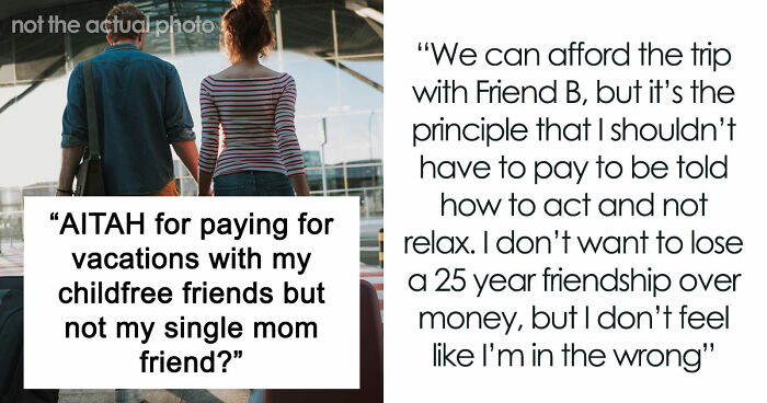 Guy Refuses To Keep Funding Single Mom’s Vacation After Realizing What Her Kid Is Like