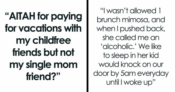 Guy Refuses To Keep Funding Single Mom’s Vacation After Realizing What Her Kid Is Like