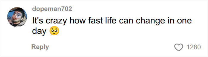 Comment on how fast life can change in one day Comment on how fast life can change in one day