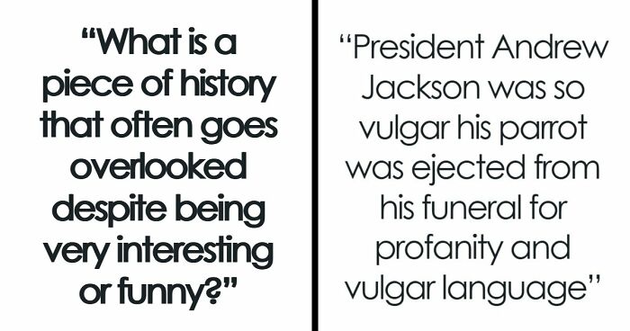 74 Interesting, Fascinating, And Funny Moments From History You Won’t Find In Textbooks