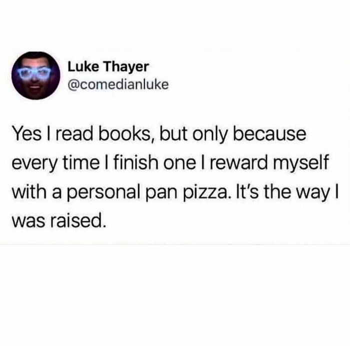 Parenting meme about rewarding reading books with personal pan pizza