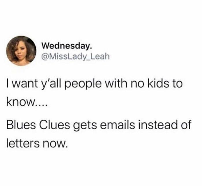 Parenting meme about Blues Clues receiving emails instead of letters now