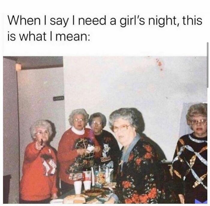Group of older women with caption about needing a girls night parenting memes
