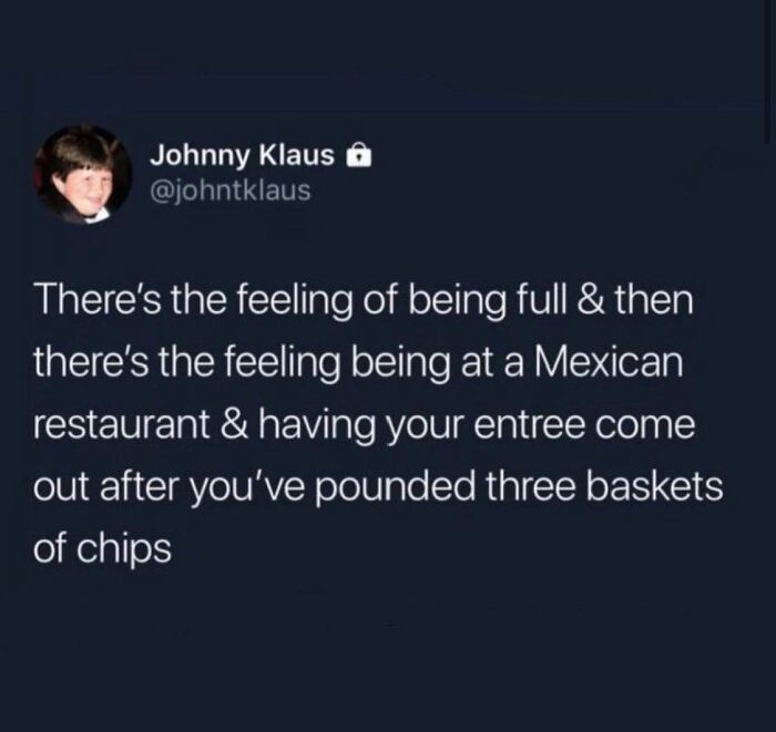 Funny parenting meme about feeling full before entree at a Mexican restaurant