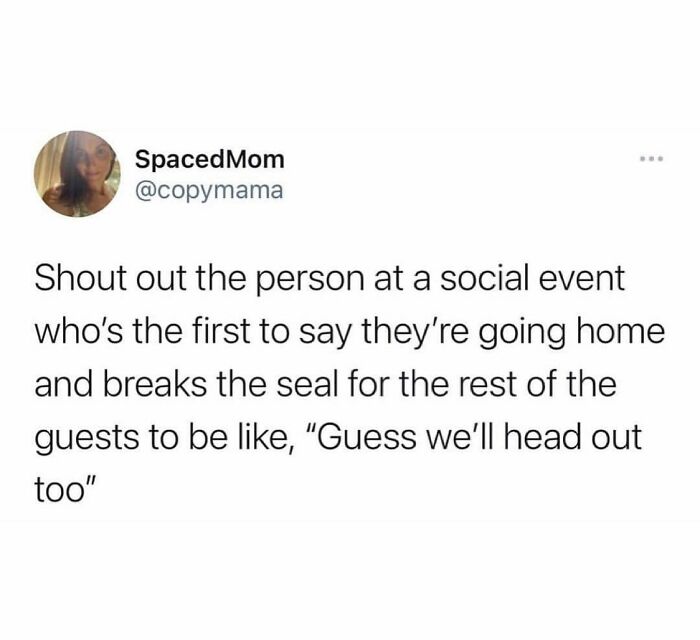 Parenting meme about being the first to leave a social event and prompting others to leave