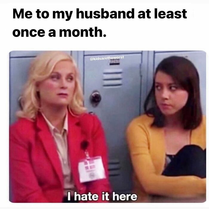Parenting meme showing a woman telling her husband she hates it here