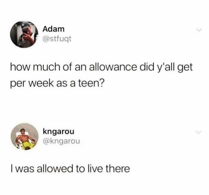Parenting meme about weekly teen allowance with reply saying allowed to live there