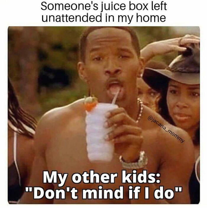 Parenting meme showing kids taking juice box unattended at home