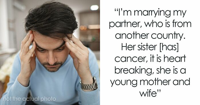 Couple Gets Annoyed That SIL With Cancer Is Taking Away From Their Wedding, It’s Way Worse Than That