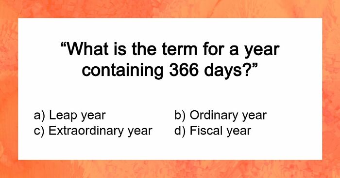 “How Far Can You Get?”: 22 General Knowledge Questions That Go From Really Easy To Difficult
