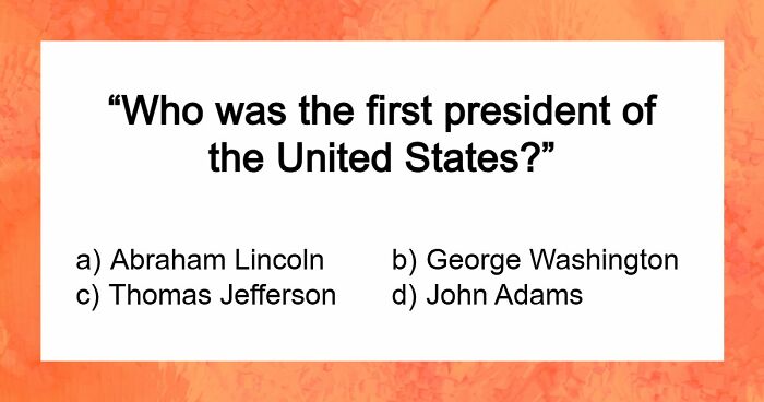 “How Far Can You Get?”: 22 General Knowledge Questions That Go From Really Easy To Difficult