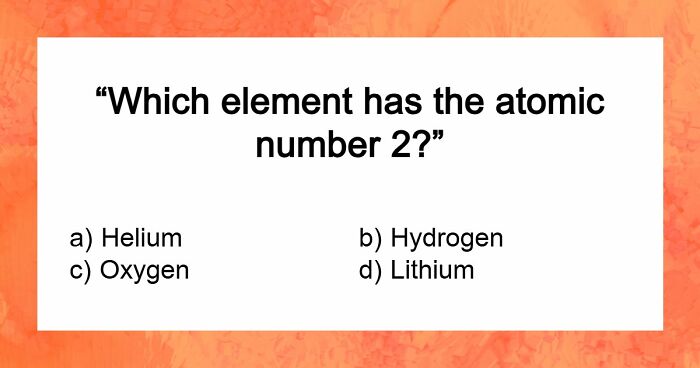 “How Good Are You At Science?”: Beat These 24 Questions To Prove Your Knowledge
