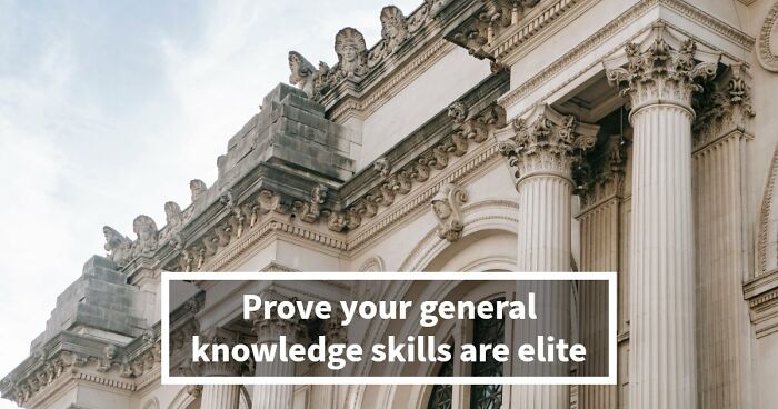 “Is Your IQ Above Average?”: Beat These 26 Hard General Knowledge Questions