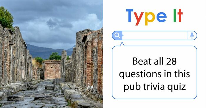 “Could You Handle A Real Pub Quiz?”: Test Your General Knowledge With These 28 Questions