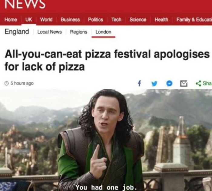 A meme of Loki saying You had one job below a headline about a pizza festival with no pizza, highlighting a common sense fail.