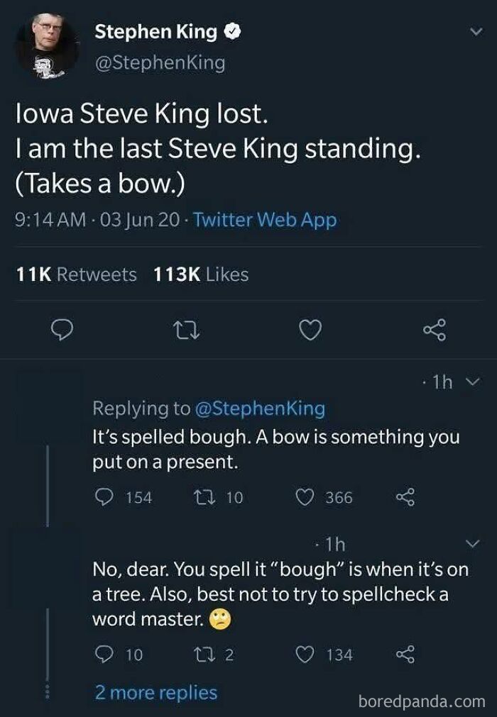 Stephen King's tweet about being the last Steve King, followed by a reply correcting his spelling of bow, leading to iconic self-burns.