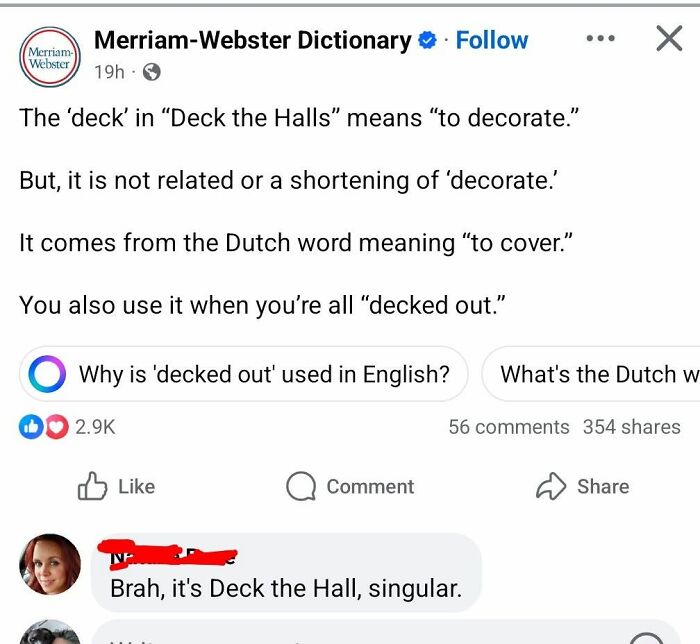 A Merriam-Webster Dictionary post and a user's iconic self-burn correction about the singular form of Deck the Halls, showcasing iconic self-burns.