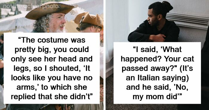 57 Times People Laughed At Something Only To Realize It Was Not A Joke At All