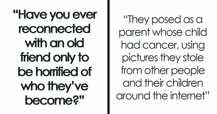 “My Mind Is Still Blown From My Discovery”: 51 People Who Reconnected With Old Friends And Regretted It