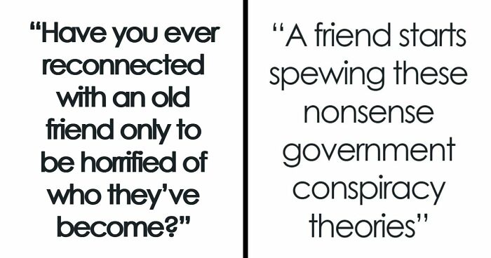 “My Mind Is Still Blown From My Discovery”: 51 People Who Reconnected With Old Friends And Regretted It