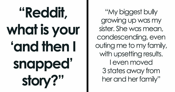 “I Go Full Rage Mode”: 27 Times People Simply Couldn’t Take It Anymore And Snapped