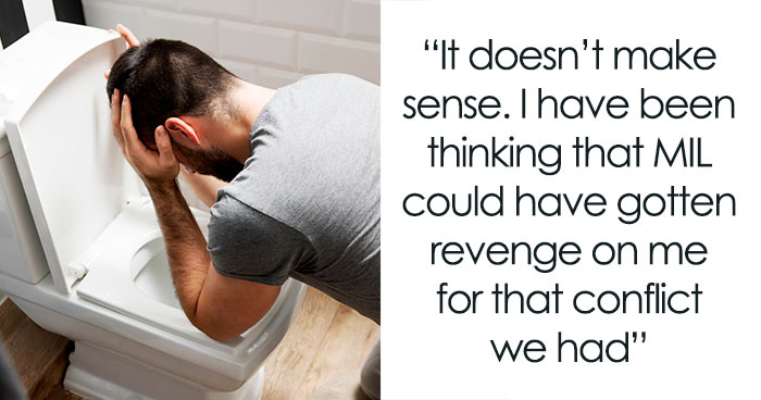 Person Gets Violently Sick After MIL’s Birthday Dinner, Starts To Suspect Why