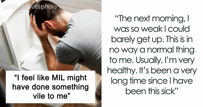 Person Gets Violently Sick After MIL’s Birthday Dinner, Starts To Suspect Why