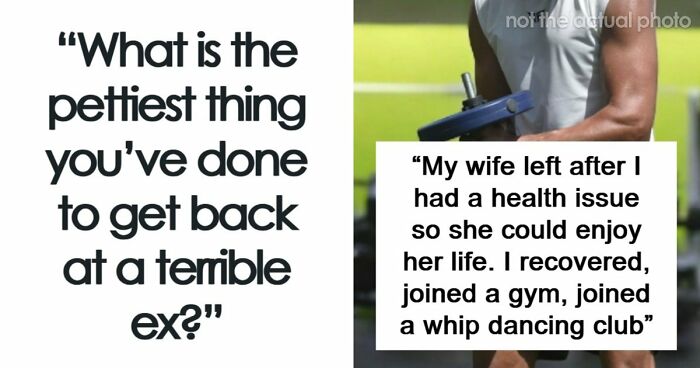 “Immensely Satisfying”: 41 Things People Did To Feel Better After Finding Out Their Exes Cheated On Them