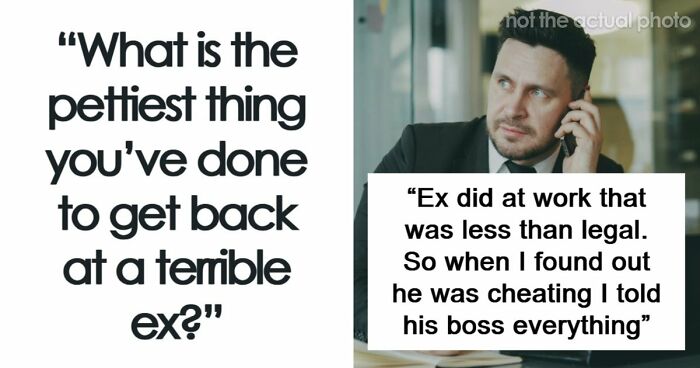 “Immensely Satisfying”: 41 Things People Did To Feel Better After Finding Out Their Exes Cheated On Them
