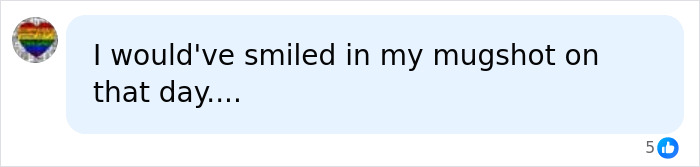 Comment expressing regret about not smiling in mugshot