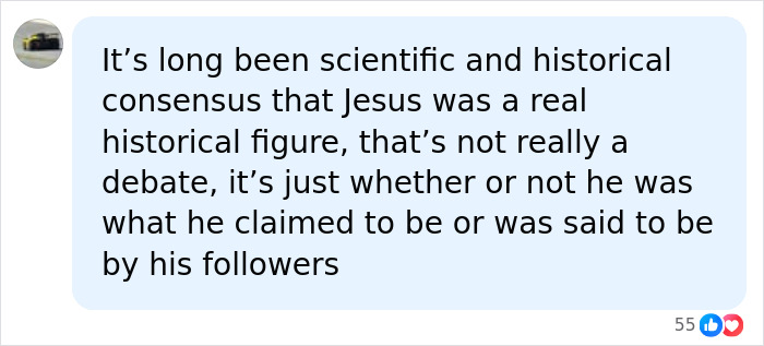 A social media comment explaining the scientific and historical consensus that Jesus was a real historical figure. A social media comment explaining the scientific and historical consensus that Jesus was a real historical figure.