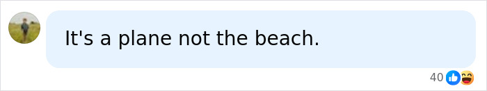 Screenshot of a comment on social media: It's a plane not the beach. About a fitness influencer's outfit denied boarding.