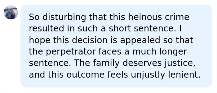A comment expressing outrage over a dad's short sentence for a disturbing relationship, hoping for an appeal.