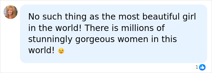 A social media comment disputing Thylane Blondeau as the most beautiful girl in the world, citing millions of gorgeous women.