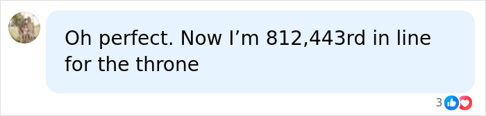 Comment joking about being 812,443rd in line for the throne with surname ties