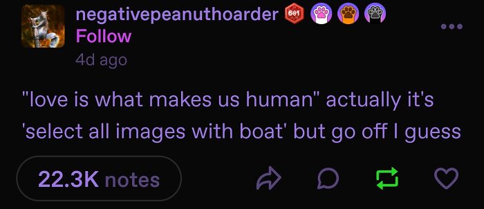 A tumblr post discussing human nature and captcha puzzles with the text love is what makes us human and select all images with boat, a fever dream meme.