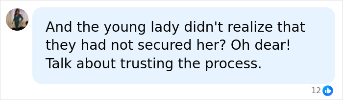Comment expressing shock about young lady not being secured in rope jumping Comment expressing shock about young lady not being secured in rope jumping