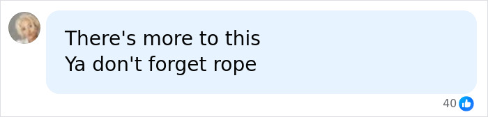 Social media comment mentioning rope related to incident Social media comment mentioning rope related to incident