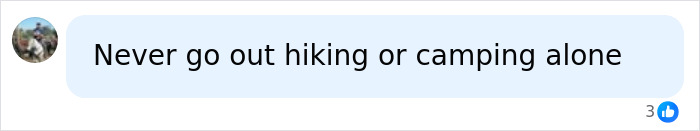 Advice against hiking or camping alone related to missing scientist case Advice against hiking or camping alone related to missing scientist case