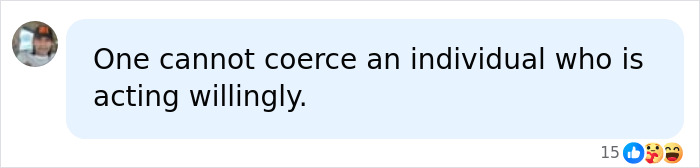 Comment stating coercion cannot happen if someone acts willingly related to Bill Gates Comment stating coercion cannot happen if someone acts willingly related to Bill Gates