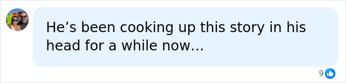 Comment saying someone has been imagining a story for a while about Bill Gates Comment saying someone has been imagining a story for a while about Bill Gates