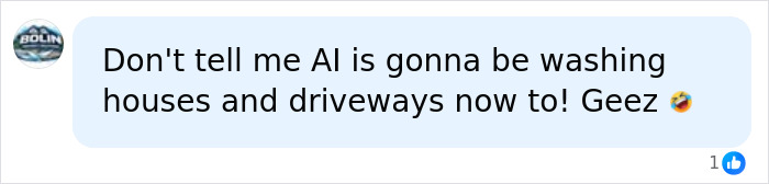 A social media comment expressing concern about AI washing houses, related to AI and job impact.