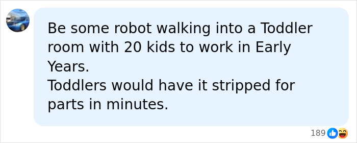 A social media comment about a robot in a toddler room. AI has axed jobs worldwide, but some careers are safe.
