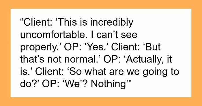 Customer Refuses To Listen To Licensed Optician, Discovers Why Experts Warned Him From The Start