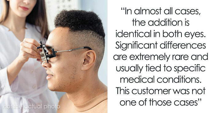 Customer Refuses To Listen To Licensed Optician, Discovers Why Experts Warned Him From The Start